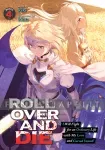 kuva on linkki tuotesivulle: Roll Over and Die: I Will Fight for an Ordinary Life with My Love and Cursed Sword! Light Novel 4