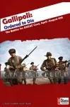 kuva on linkki tuotesivulle: Gallipoli Ordered to Die