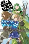 kuva on linkki tuotesivulle: Is it Wrong to Try to Pick up Girls in a Dungeon? Sword Oratoria Novel 14