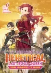 kuva on linkki tuotesivulle: Most Heretical Last Boss Queen: From Villainess to Savior Light Novel 06