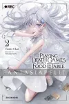 kuva on linkki tuotesivulle: Playing Death Games Put Food on the Table Light Novel 2