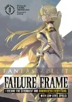 kuva on linkki tuotesivulle: Failure Frame: I Became the Strongest and Annihilated Everything with Low-Level Spells Novel 08
