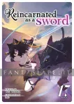 kuva on linkki tuotesivulle: Reincarnated as a Sword Light Novel 17