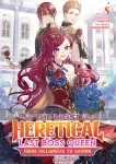 kuva on linkki tuotesivulle: Most Heretical Last Boss Queen: From Villainess to Savior Light Novel 08