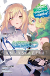 Is It Wrong to Try to Pick Up Girls in a Dungeon? Minor Myths and Legends Light Novel 2