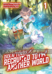 kuva on linkki tuotesivulle: Isekai Tensei: Recruited to Another World 1