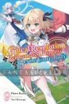 kuva on linkki tuotesivulle: Magical Revolution of the Reincarnated Princess and the Genius Young Lady Light Novel 9