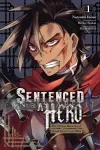 kuva on linkki tuotesivulle: Sentenced to Be a Hero 1: The Prison Records of Penal Hero Unit 9004