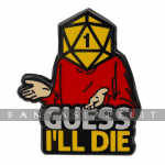 kuva on linkki tuotesivulle: Guess Ill Die Pin