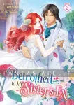 kuva on linkki tuotesivulle: Betrothed to My Sister's Ex Novel 2