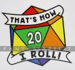 kuva on linkki tuotesivulle: That's How I Roll Sticker Rainbow Pride