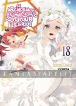 kuva on linkki tuotesivulle: Archdemon's Dilemma: How to Love Your Elf Bride? Light Novel 18