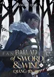 kuva on linkki tuotesivulle: Ballad of Sword and Wine: Qiang Jin Jiu Novel 6