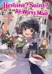 kuva on linkki tuotesivulle: Heroine? Saint? No, I'm an All-works Maid (And Proud of it)! Light Novel 5