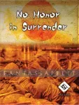 kuva on linkki tuotesivulle: No Honor in Surrender