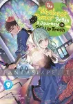 kuva on linkki tuotesivulle: Weakest Tamer Began a Journey to Pick Up Trash Light Novel 09