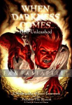 When Darkness Comes: Hell Unleashed