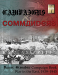 Panzer Grenadier: Campaigns and Commanders 1 -War in the East
