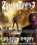 Zombie Town 3: The Big Boom Theory