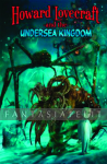 Howard Lovecraft 2: The Undersea Kingdom