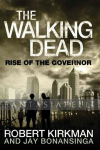 Walking Dead Novel 1: Rise of the Governor (HC)