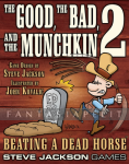 Good, the Bad, and the Munchkin 2: Beating a Dead Horse