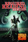 Required Reading Remixed 1: Dread Island