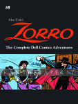 Alex Toth's Zorro: Complete Dell Comics Adventures (HC)