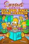 Simpsons Comics 18: Get Some Fanzy Book Learnin