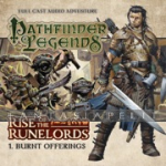 Pathfinder Legends: Rise of the Runelords 1 -Burnt Offerings (Audio CD)