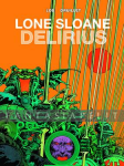 6 Voyages of Lone Sloane 2: Delirius 1 (HC)