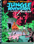 Wally Wood: Jungle Adventure Jim King & Animan (HC)