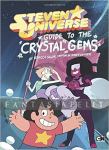 Steven Universe: Guide to the Crystal Gems (HC)