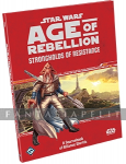 Star Wars RPG Age of Rebellion: Strongholds of Resistance (HC)