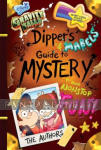 Gravity Falls Dipper's and Mabel's Guide to Mystery and Nonstop Fun! (HC)