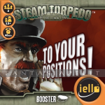 Steam Torpedo: First Contact -To Your Positions