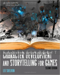 Character Development And Storytelling For Games 2nd Edition