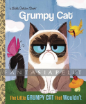 Grumpy Cat: The Little Grumpy Cat That Wouldn't (HC)