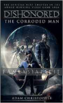 Dishonored: Corroded Man