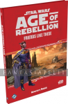 Star Wars RPG Age of Rebellion: Friends Like These (HC)