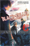 Black Bullet Light Novel 6: Purgatory Strider