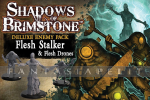 Shadows of Brimstone: Deluxe Enemy Pack -Flesh Stalker and Flesh Drones