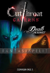 Cutthroat Caverns Expansion 5: Death Incarnate