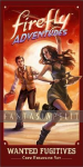 Firefly Adventures: Brigands and Browncoats -Wanted Fugitives Crew Expansion Set