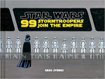 Star Wars: 99 Stormtroopers Join the Empire (HC)