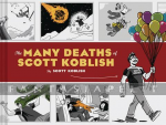 Many Deaths of Scott Koblish (HC)