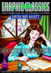 Graphic Classics 18: Louisa May Alcott