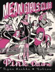 Mean Girls: Club Pink Dawn (HC)