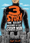3 Story: The Secret History of the Giant Man, Expanded Edition