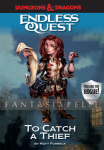 Dungeons and Dragons: Endless Quest Adventure -To Catch a Thief (HC)